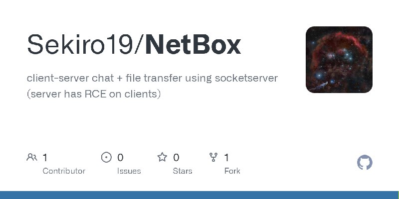 GitHub - Sekiro19/NetBox: client-server chat + file transfer using socketserver (server has RCE on clients)