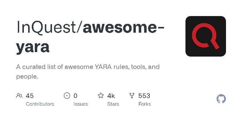 GitHub - InQuest/awesome-yara: A curated list of awesome YARA rules, tools, and people.