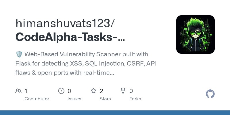 GitHub - himanshuvats123/CodeAlpha-Tasks-vulnerability-scanner-pro: 🛡️ Web-Based Vulnerability Scanner built with Flask for detecting…