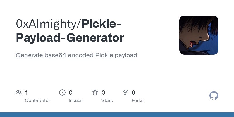GitHub - 0xAlmighty/Pickle-Payload-Generator: Generate base64 encoded Pickle payload