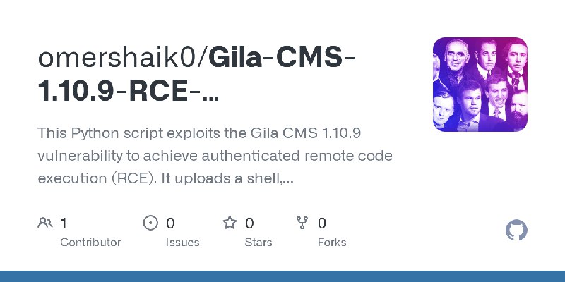 GitHub - omershaik0/Gila-CMS-1.10.9-RCE-Authenticated: This Python script exploits the Gila CMS 1.10.9 vulnerability to achieve…