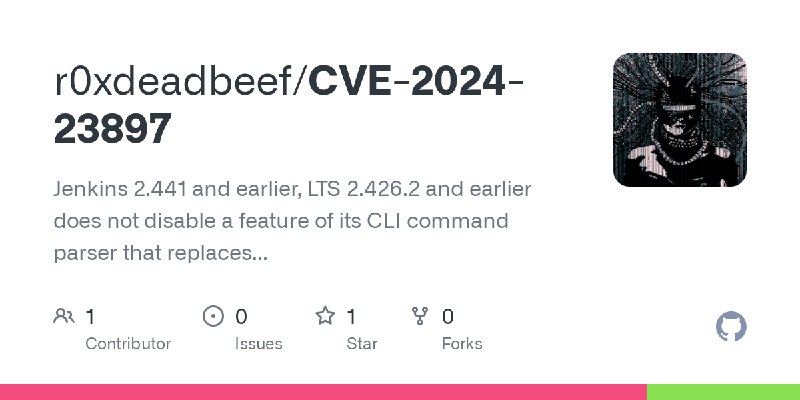 GitHub - r0xdeadbeef/CVE-2024-23897: Jenkins 2.441 and earlier, LTS 2.426.2 and earlier does not disable a feature of its CLI command…