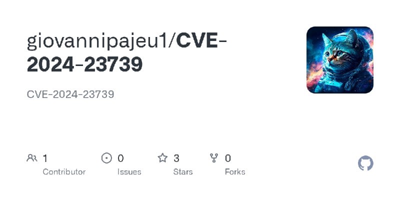 GitHub - giovannipajeu1/CVE-2024-23739: CVE-2024-23739