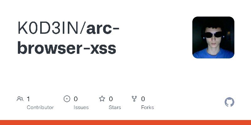 GitHub - K0D3IN/arc-browser-xss