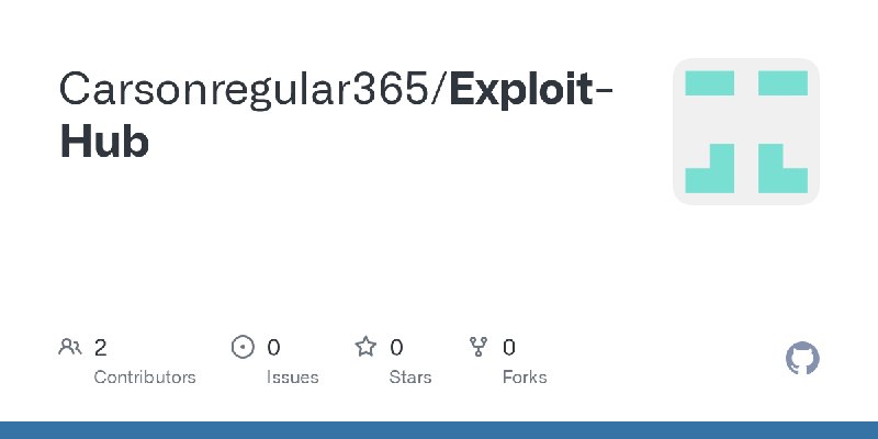 GitHub - Carsonregular365/Exploit-Hub