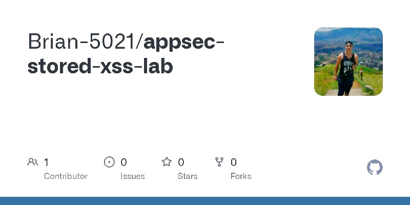 GitHub - Brian-5021/appsec-stored-xss-lab