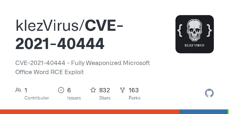GitHub - klezVirus/CVE-2021-40444: CVE-2021-40444 - Fully Weaponized Microsoft Office Word RCE Exploit
