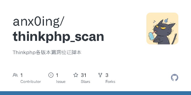 GitHub - anx0ing/thinkphp_scan: Thinkphp各版本漏洞验证脚本
