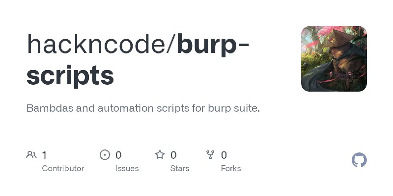 GitHub - hackncode/burp-scripts: Bambdas and automation scripts for burp suite.