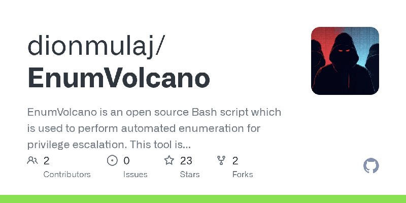 GitHub - dionmulaj/EnumVolcano: EnumVolcano is an open source Bash script which is used to perform automated enumeration for privilege…