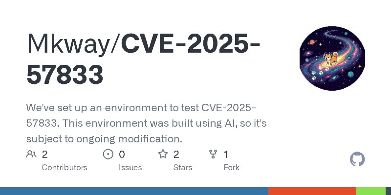 GitHub - Mkway/CVE-2025-57833: We've set up an environment to test CVE-2025-57833. This environment was built using AI, so it's…