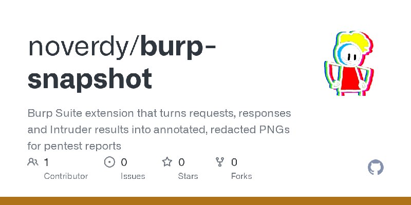 GitHub - noverdy/burp-snapshot: Burp Suite extension that turns requests, responses and Intruder results into annotated, redacted…