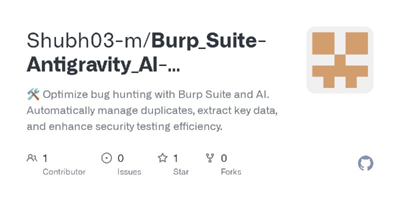 GitHub - Shubh03-m/Burp_Suite-Antigravity_AI-Bug_Bounty_Hunter: 🛠 Optimize bug hunting with Burp Suite and AI. Automatically manage…