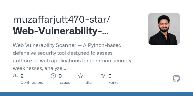 GitHub - muzaffarjutt470-star/Web-Vulnerability-Scanner: Web Vulnerability Scanner — A Python-based defensive security tool designed…