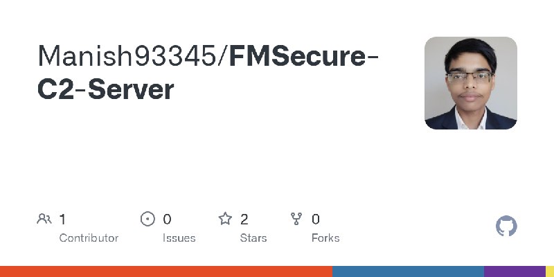 GitHub - Manish93345/FMSecure-C2-Server