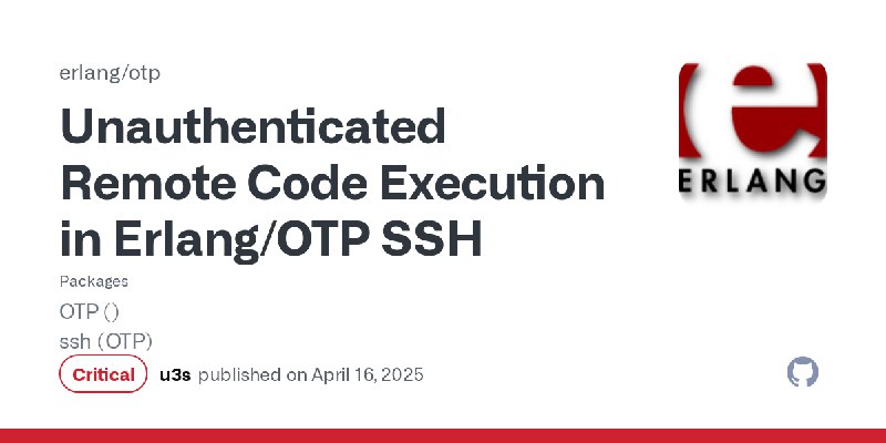 Unauthenticated Remote Code Execution in Erlang/OTP SSH