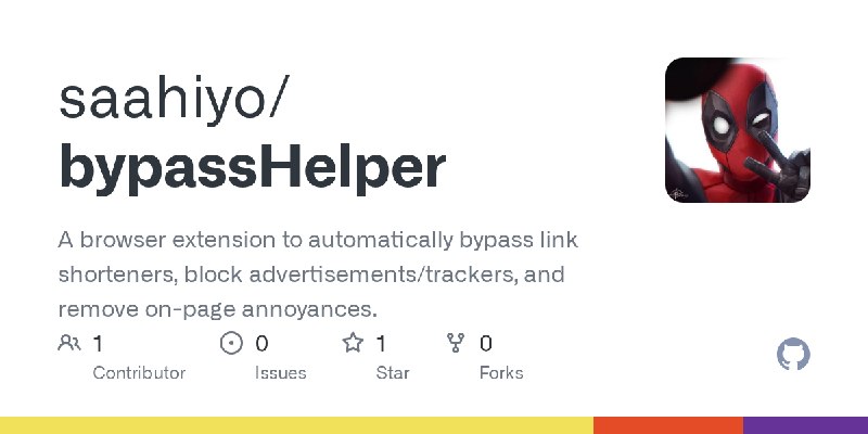 GitHub - saahiyo/bypassHelper: A browser extension to automatically bypass link shorteners, block advertisements/trackers, and…