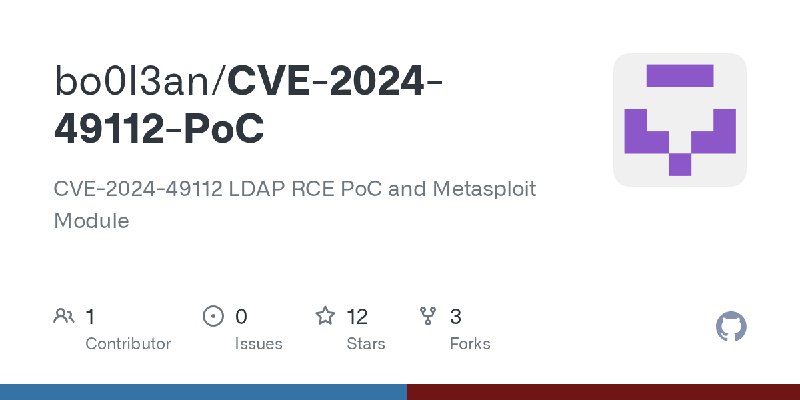 GitHub - bo0l3an/CVE-2024-49112-PoC: CVE-2024-49112 LDAP RCE PoC and Metasploit Module