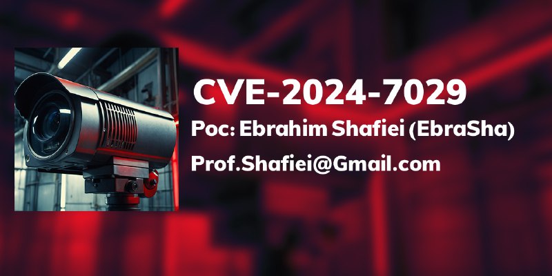 GitHub - ebrasha/CVE-2024-7029: A PoC tool for exploiting CVE-2024-7029 in AvTech devices, enabling RCE, vulnerability scanning…