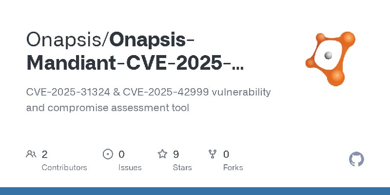 GitHub - Onapsis/Onapsis-Mandiant-CVE-2025-31324-Vuln-Compromise-Assessment: CVE-2025-31324 & CVE-2025-42999 vulnerability and…