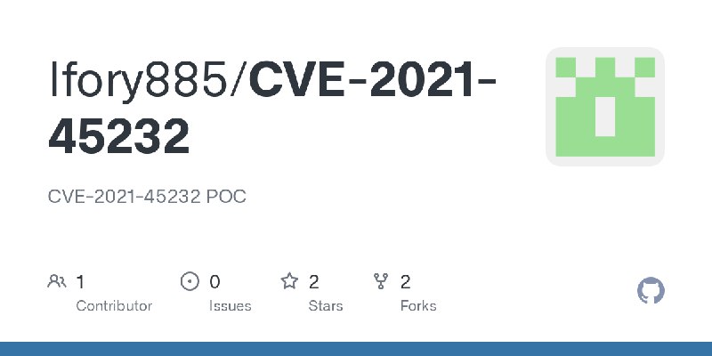 GitHub - Ifory885/CVE-2021-45232: CVE-2021-45232 POC