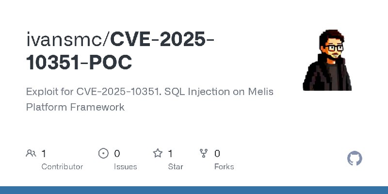 GitHub - ivansmc/CVE-2025-10351-POC: Exploit for CVE-2025-10351. SQL Injection on Melis Platform Framework