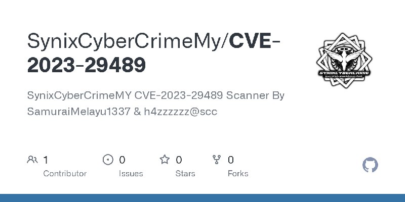 GitHub - SynixCyberCrimeMy/CVE-2023-29489: SynixCyberCrimeMY CVE-2023-29489 Scanner By SamuraiMelayu1337 & h4zzzzzz@scc