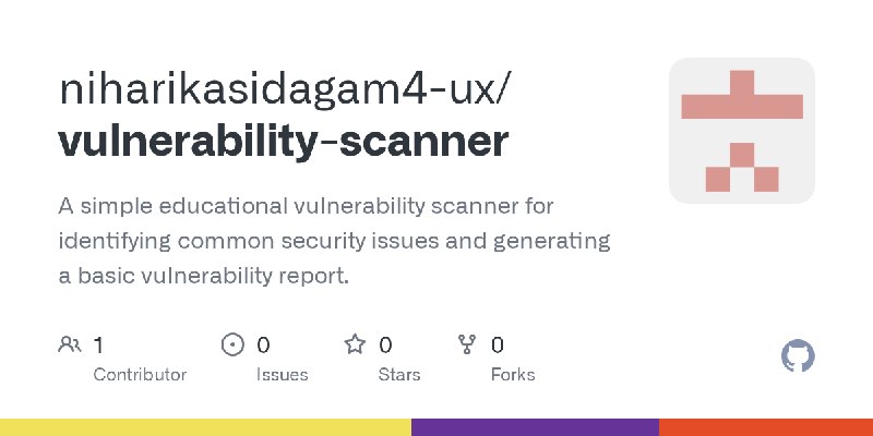 GitHub - niharikasidagam4-ux/vulnerability-scanner: A simple educational vulnerability scanner for identifying common security…