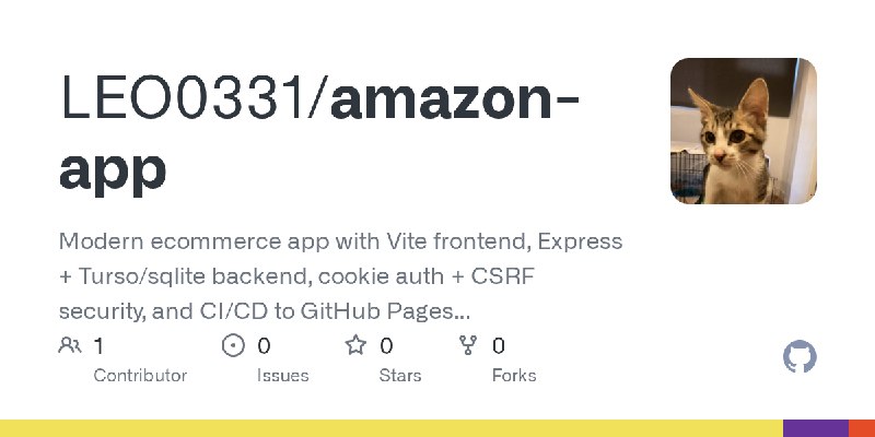 GitHub - LEO0331/amazon-app: Modern ecommerce app with Vite frontend, Express + Turso/sqlite backend, cookie auth + CSRF security…