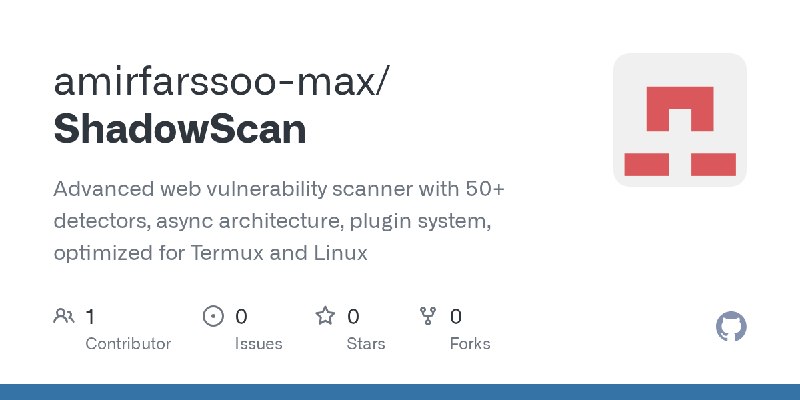GitHub - amirfarssoo-max/ShadowScan: Advanced web vulnerability scanner with 50+ detectors, async architecture, plugin system,…