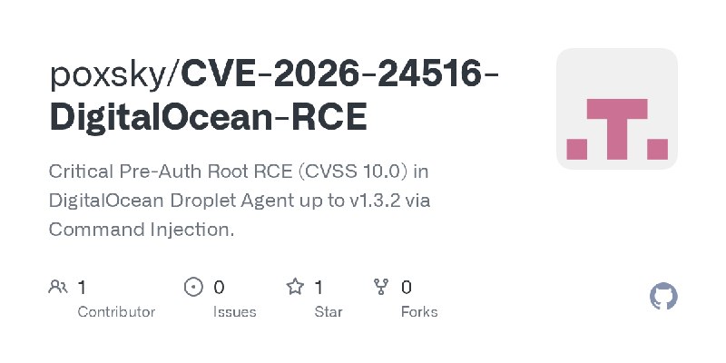 GitHub - poxsky/CVE-2026-24516-DigitalOcean-RCE: Critical Pre-Auth Root RCE (CVSS 10.0) in DigitalOcean Droplet Agent up to v1.3.2…