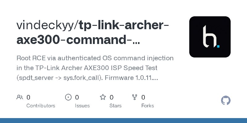 GitHub - vindeckyy/tp-link-archer-axe300-command-injection-rce: Root RCE via authenticated OS command injection in the TP-Link…