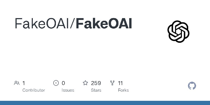 GitHub - FakeOAI/FakeOAI