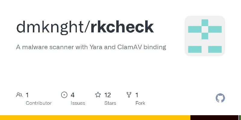 GitHub - dmknght/rkcheck: A malware scanner with Yara and ClamAV binding