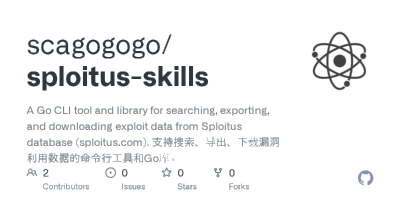 GitHub - scagogogo/sploitus-skills: A Go CLI tool and library for searching, exporting, and downloading exploit data from Sploitus…