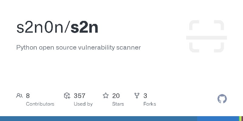 GitHub - s2n0n/s2n: Python open source vulnerability scanner