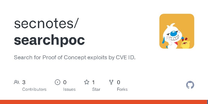 GitHub - secnotes/searchpoc: Search for Proof of Concept exploits by CVE ID.