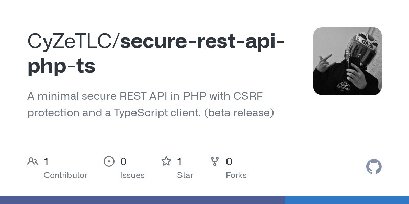 GitHub - CyZeTLC/secure-rest-api-php-ts: A minimal secure REST API in PHP with CSRF protection and a TypeScript client. (beta release)