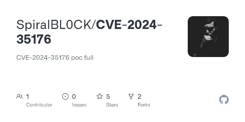 GitHub - SpiralBL0CK/CVE-2024-35176: CVE-2024-35176 poc full