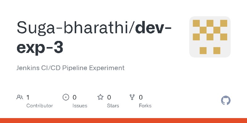 GitHub - Suga-bharathi/dev-exp-3: Jenkins CI/CD Pipeline Experiment