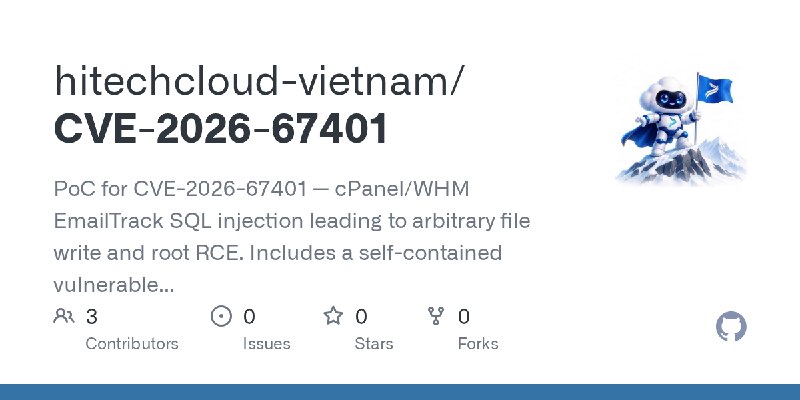 GitHub - hitechcloud-vietnam/CVE-2026-67401: PoC for CVE-2026-67401 — cPanel/WHM EmailTrack SQL injection leading to arbitrary…