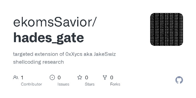 GitHub - ekomsSavior/hades_gate: targeted extension of 0xXycs aka JakeSwiz shellcoding research
