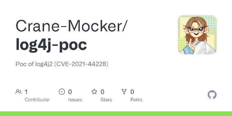 GitHub - Crane-Mocker/log4j-poc: Poc of log4j2 (CVE-2021-44228)