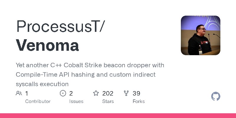 GitHub - ProcessusT/Venoma: Yet another C++ Cobalt Strike beacon dropper with Compile-Time API hashing and custom indirect syscalls…