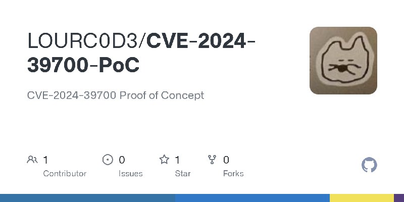 GitHub - LOURC0D3/CVE-2024-39700-PoC: CVE-2024-39700 Proof of Concept