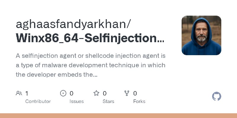 GitHub - aghaasfandyarkhan/Winx86_64-Selfinjection-Agent: A selfinjection agent or shellcode injection agent is a type of malware…