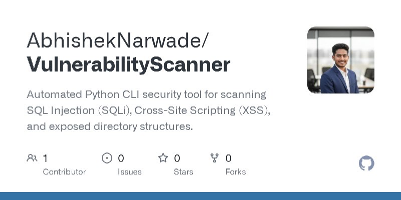 GitHub - AbhishekNarwade/VulnerabilityScanner: Automated Python CLI security tool for scanning SQL Injection (SQLi), Cross-Site…