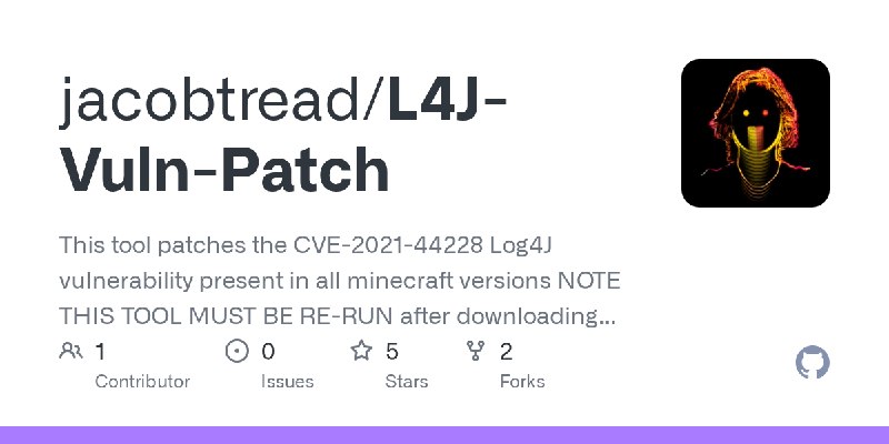 GitHub - jacobtread/L4J-Vuln-Patch: This tool patches the CVE-2021-44228 Log4J vulnerability present in all minecraft versions…