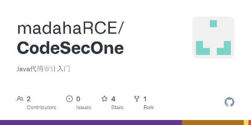 GitHub - madahaRCE/CodeSecOne: Java代码审计入门