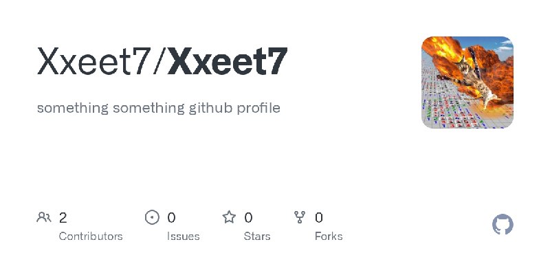 GitHub - Xxeet7/Xxeet7: something something github profile